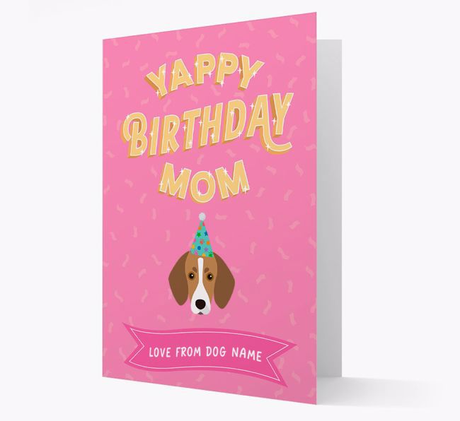 Yappy Birthday Mom : Personalized {breedCommonName} Card